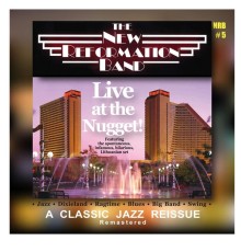 The New Reformation Band - Live at the Nugget