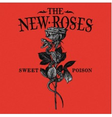 The New Roses - Sweet Poison