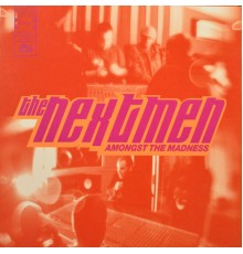 The Nextmen - Amongst the Madness