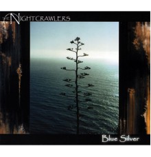 The Nightcrawlers - Blue Silver