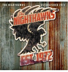 The Nighthawks - Established 1972