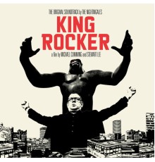 The Nightingales - King Rocker (Soundtrack)