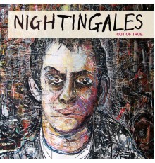 The Nightingales - Out of True