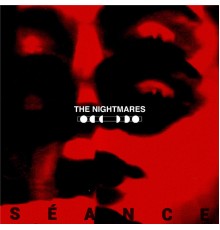 The Nightmares - Séance