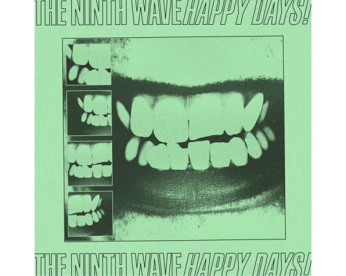 The Ninth Wave - Happy Days!