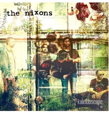 The Nixons - Kaleidoscope