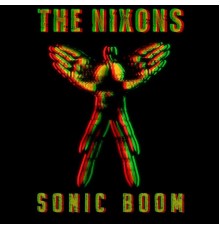 The Nixons - Sonic Boom