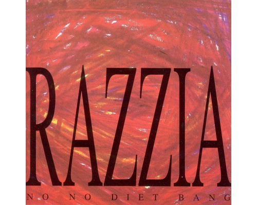 The No No Diet Bang - Razzia The No No Diet Bang - Razzia