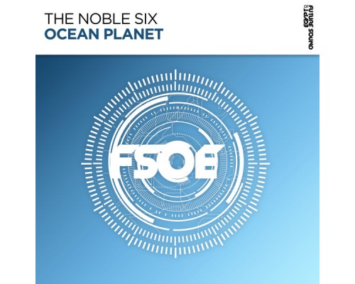 The Noble Six - Ocean Planet