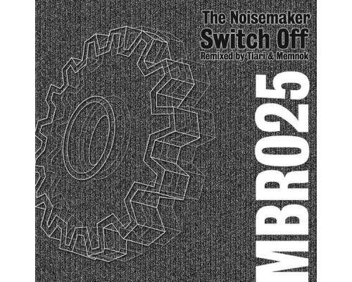 The Noisemaker - Switch Off