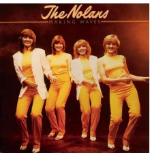 The Nolans - Making Waves