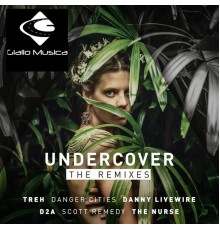 The Nurse - Undercover: The Remixes