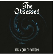 The Obsessed - The Church Within