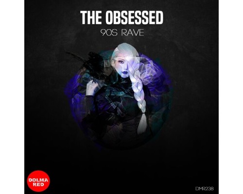 The Obsessed - 90s Rave