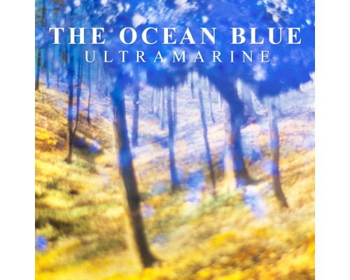 The Ocean Blue - Ultramarine