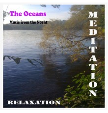 The Oceans - Meditation and Relaxation