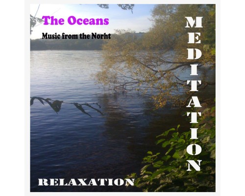 The Oceans - Meditation and Relaxation