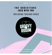 The Oddictions - Jack With You