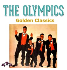 The Olympics - Golden Classics