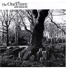 The OneThree - Life Goes On