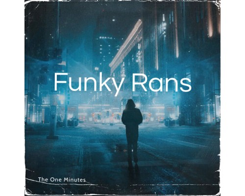 The One Minutes - Funky Rans