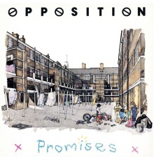 The Opposition - Promises (Remastered)