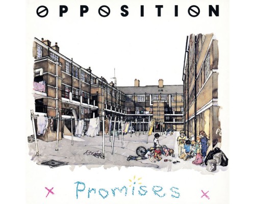 The Opposition - Promises (Remastered)