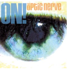 The Optic Nerve - on! (Guess186)