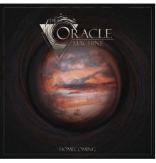 The Oracle Machine - Homecoming