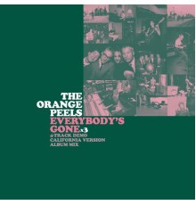 The Orange Peels - Everybody's Gone