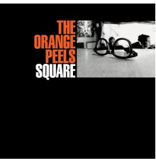 The Orange Peels - Square Cubed