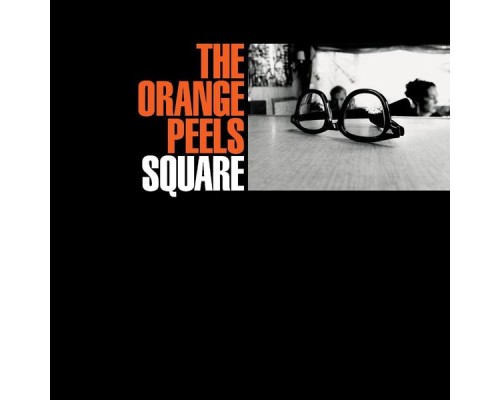 The Orange Peels - Square Cubed