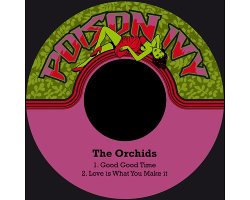 The Orchids - Good Good Time