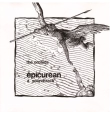 The Orchids - Epicurean