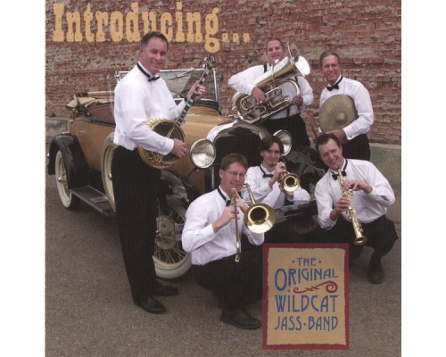 The Original Wildcat Jass Band - Introducing the Original Wildcat Jass Band The Original Wildcat Jass Band - Introducing the Original Wildcat Jass Band