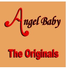 The Originals - Angel Baby