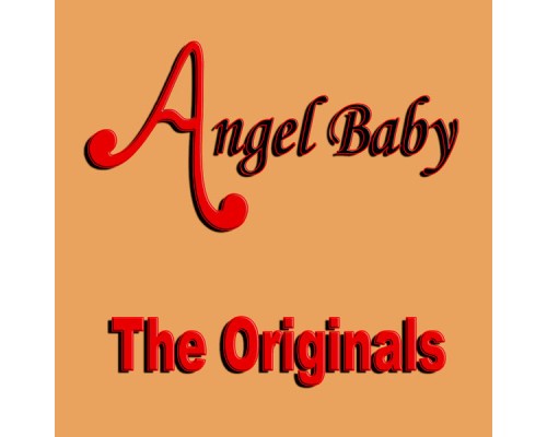 The Originals - Angel Baby