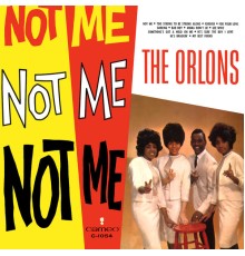 The Orlons - Not Me