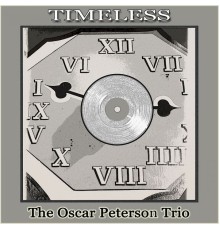 The Oscar Peterson Trio - Timeless