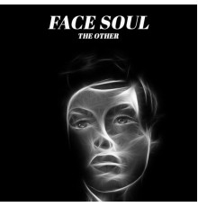 The Other Face - Soul