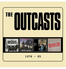 The Outcasts - 1978-85