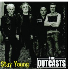 The Outcasts - Stay Young