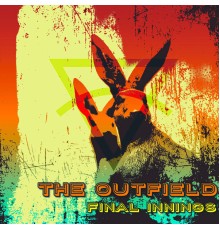 The Outfield - Final Innings