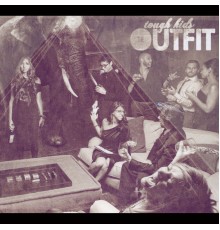 The Outfit - Tough Kids