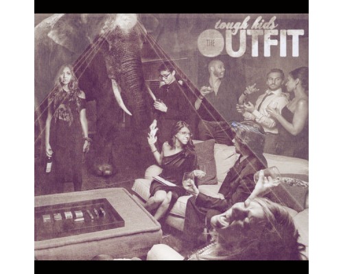 The Outfit - Tough Kids