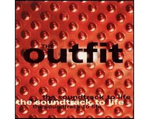 The Outfit - Soundtrack to Life