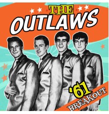 The Outlaws - '61 Breakout