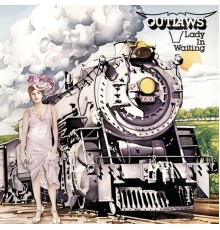 The Outlaws - Lady In Waiting