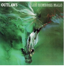 The Outlaws - Los Hombres Malo