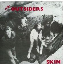 The Outsiders - Skin